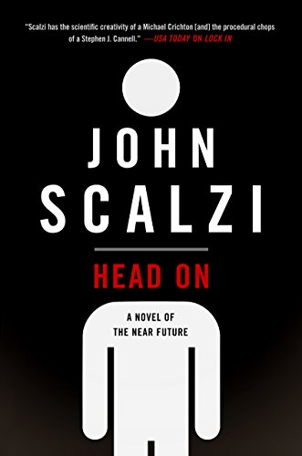Head on: A Novel of The Near Future by John Scalzi Cover