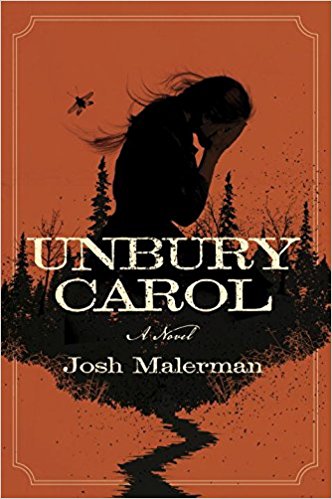 Unbury Carol by Josh Malerman Cover